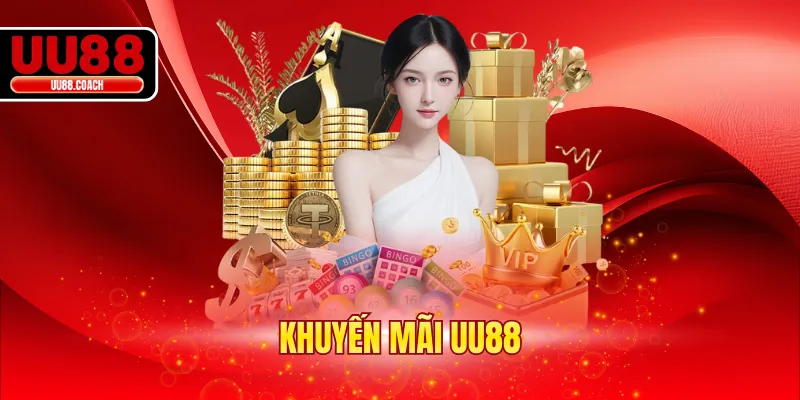 Khuyến Mãi UU88 - Cập Nhật Nội Dung 5 Sự Kiện Hot Nhất